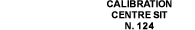 CALIBRATION CENTRE SIT