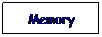 Tekstikehys: Memory
